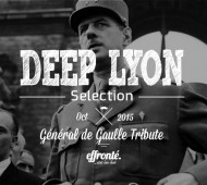 Deep Lyon Selection - Général de Gaulle Tribute